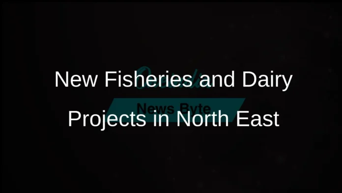fisheries-animal-husbandry-dairy-projects-launched-in-north-east-ft